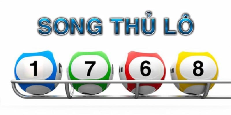 Song thủ lô là cách chơi khá phổ biến 