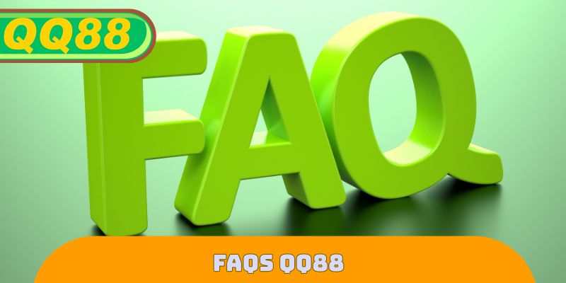 FAQs QQ88